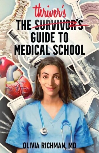 The Thriver'S Guide To Medical School Av Olivia Richman