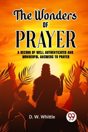 The Wonders of Prayer Edition2023 The Wonders of Prayer Edition2023