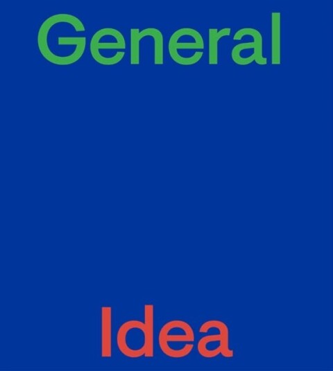 General Idea General Idea
