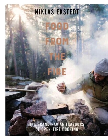 Food From The Fire Av Niklas Ekstedt
