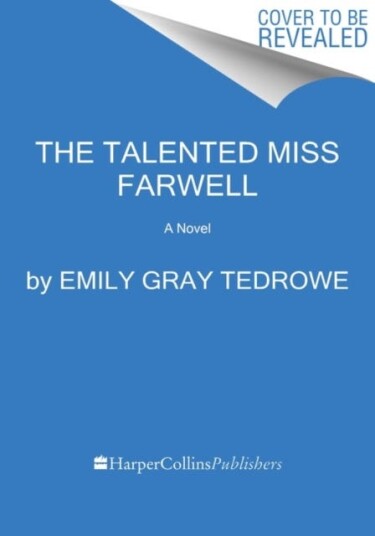 The Talented Miss Farwell A Novel