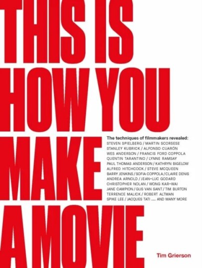 This Is How You Make A Movie Av Tim Grierson