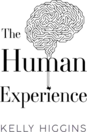 The Human Experience Av Kelly Higgins