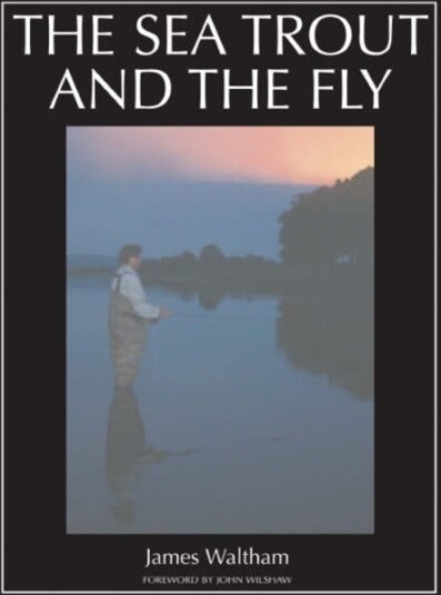 The Sea Trout and the Fly