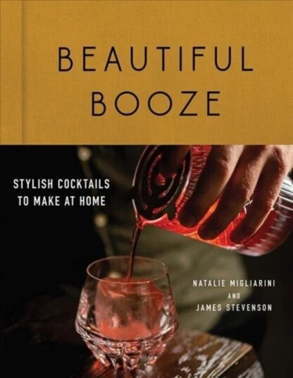 Beautiful Booze Av Natalie Migliarini, James Stevenson