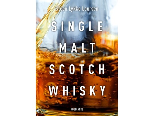 Single Malt Scotch Whisky | Steen Lykke Laursen | Språk: Dansk