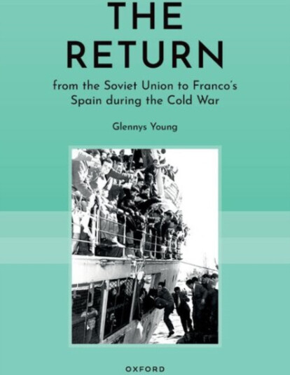The Return from the USSR to Franco’s Spain in the Cold War