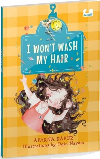 I Wont Wash My Hair A funny story about a young girl who refuses to wash her hair I Wont Wash My Hair A funny story about a young girl who refuses to wash her hair