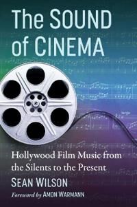 Wilson Sean The Sound of Cinema