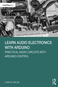 Cullen Charlie Learn Audio Electronics with Arduino