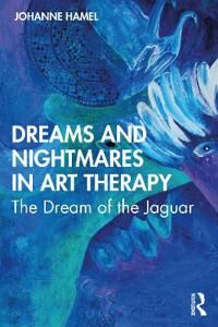 Hamel Johanne Dreams and Nightmares in Art Therapy