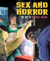 Sex And Horror: The Art Of Roberto Molino Av Nicola D'Agostino Sex And Horror: The Art Of Roberto Molino Av Nicola D'Agostino