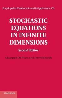 Da Prato Giuseppe Stochastic Equations in Infinite Dimensions