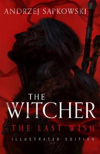 The Last Wish Av Andrzej Sapkowski The Last Wish Av Andrzej Sapkowski