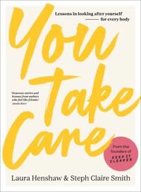 You Take Care Av Laura Henshaw, Steph Claire Smith