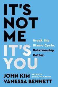 It'S Not Me, It'S You Av John Kim, Vanessa Bennett