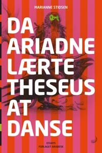 Stidsen Marianne Da Ariadne lærte Theseus at danse
