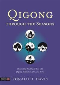 Davis Ronald H. Qigong Through the Seasons