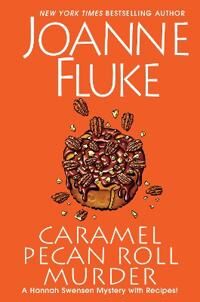 Caramel Pecan Roll Murder Av Joanne Fluke