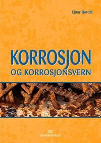 Korrosjon Og Korrosjonsvern Av Einar Bardal