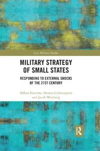 Edström Håkan Military Strategy of Small States