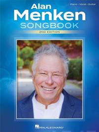 Alan Menken Songbook - 2nd Edition Alan Menken Songbook - 2nd Edition