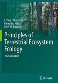 Principles Of Terrestrial Ecosystem Ecology Av F Stuart Chapin Iii, Pamela A. Matson, Peter Vitousek