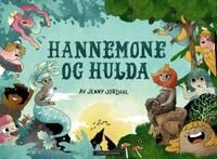 Hannemone Og Hulda Av Jenny Jordahl
