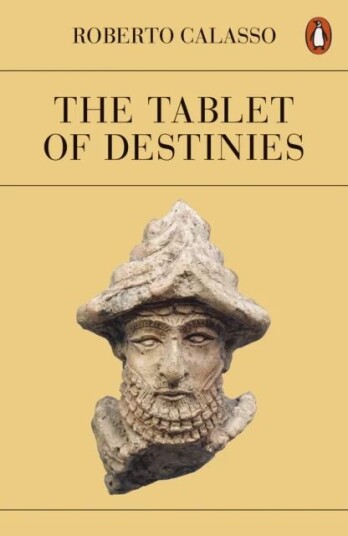 The Tablet Of Destinies Av Roberto Calasso