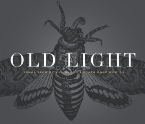 Rayna Gellert Old Light: Songs From My Childhood & Other Gone CD