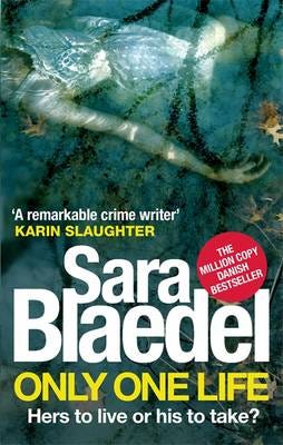 Only One Life Av Sara Blaedel