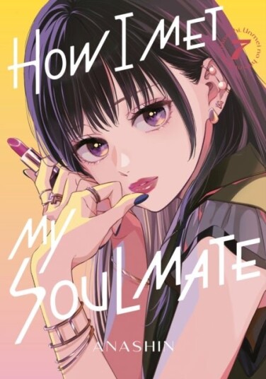 How I Met My Soulmate 7 How I Met My Soulmate 7
