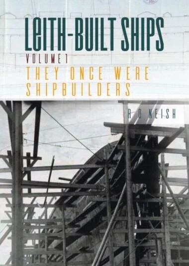They Once Were Shipbuilders Av R. O. Neish