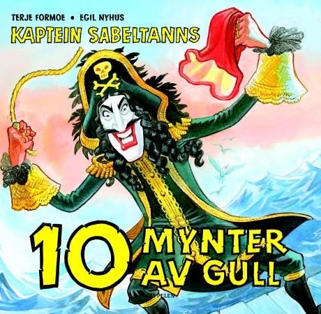 Kaptein Sabeltanns 10 Mynter Av Gull Av Terje Formoe Kaptein Sabeltanns 10 Mynter Av Gull Av Terje Formoe