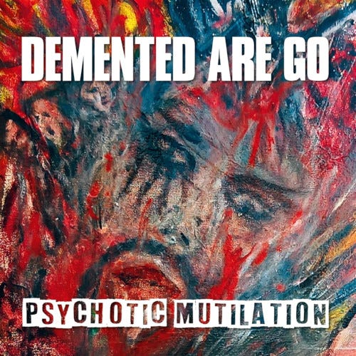 Demented Are Go Psychotic Mutilation LP/Vinyl