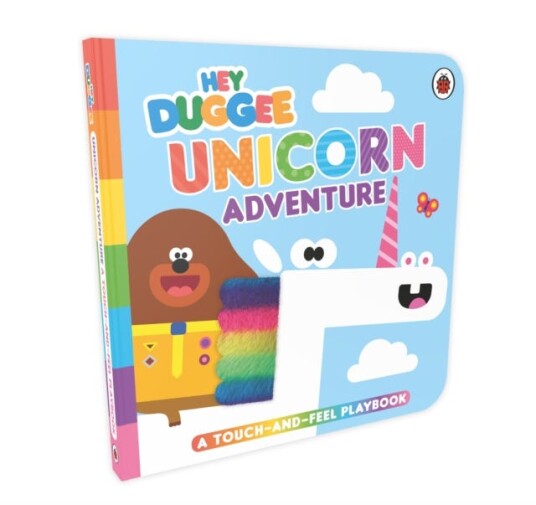 Hey Duggee: Unicorn Adventure A TouchandFeel Playbook Hey Duggee: Unicorn Adventure A TouchandFeel Playbook
