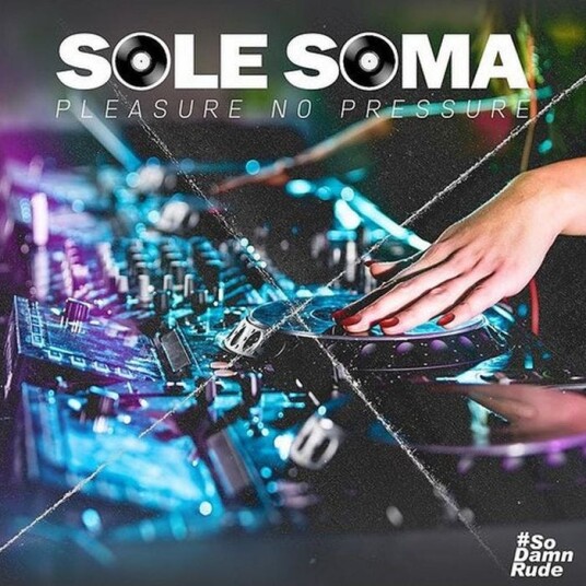 Sole Soma Pleasure No Pressure CD Sole Soma Pleasure No Pressure CD