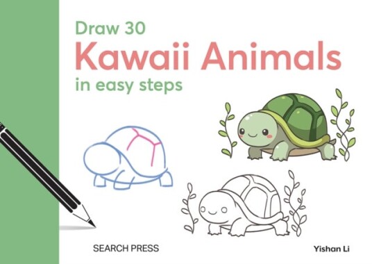 Draw 30: Kawaii Animals