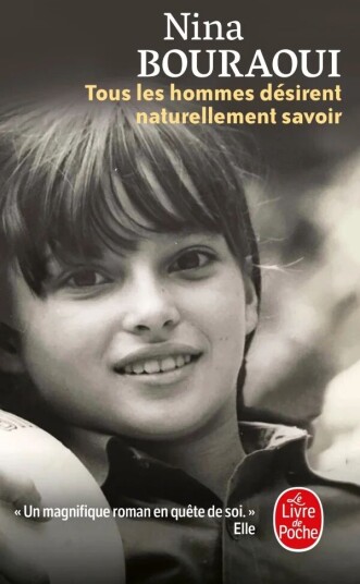 Tous Les Hommes Desirent Naturellement Savoir Av Nina Bouraoui