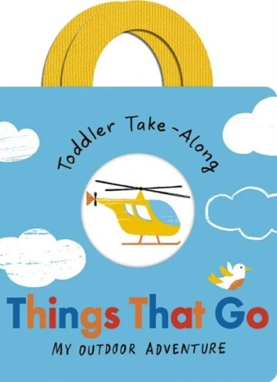 Toddler Take-Along Things That Go Av Becky Davies