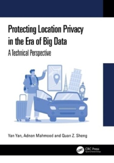 Protecting Location Privacy in the Era of Big Data