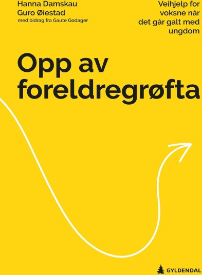 Opp av foreldregrøfta veihjelp for voksne når det går galt med ungdom Opp av foreldregrøfta veihjelp for voksne når det går galt med ungdom