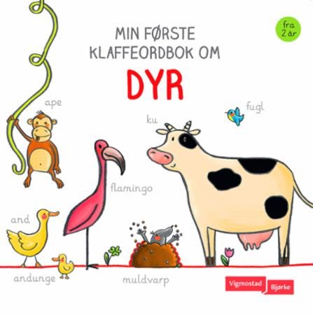 Min første klaffeordbok om dyr Min første klaffeordbok om dyr