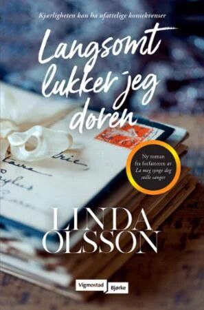 Langsomt Lukker Jeg Døren Av Linda Olsson