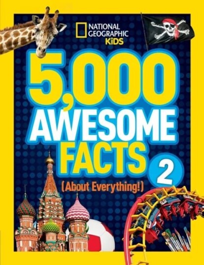 5,000 Awesome Facts (About Everything!) 2 Av National Geographic Kids