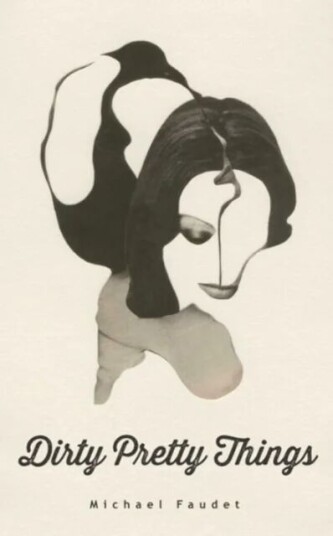 Dirty Pretty Things Av Michael Faudet