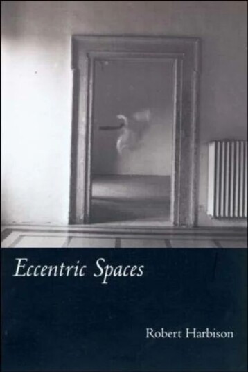 Eccentric Spaces Av Robert Harbison