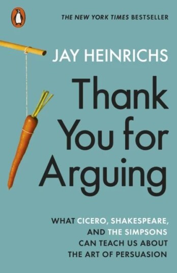 Thank You For Arguing Av Jay Heinrichs