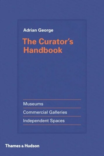 The Curator'S Handbook Av Adrian George