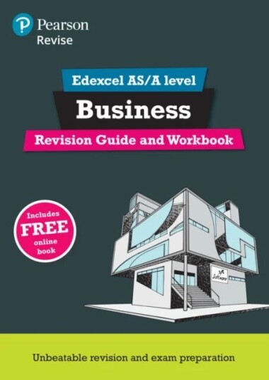 Pearson Revise Edexcel As/a Level Business Revision Guide & Workbook Inc Online Edition - 2023 And 2